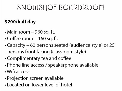 Snowshoe Boardroom Description